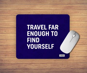 FIND YOURSELF MOUSE PAD